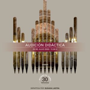Audición Didáctica de Órgano - XV Ciclo de Órgano de Villaviciosa